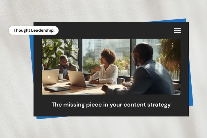 Thought leadership vs. AI content: Why authenticity wins every time